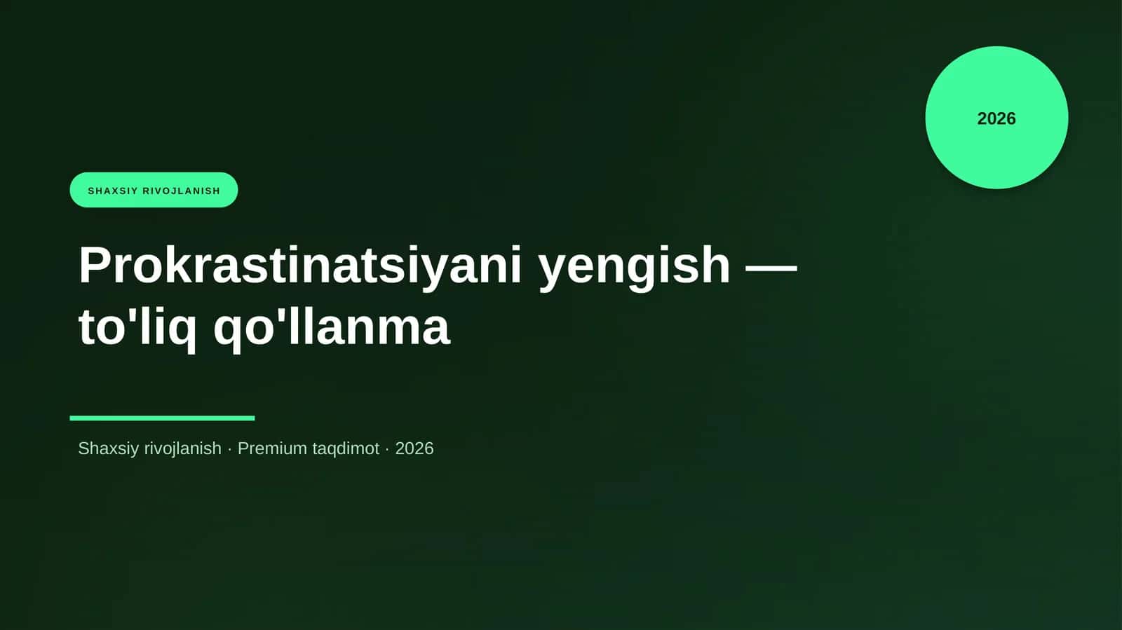 Prokrastinatsiyani yengish — to'liq qo'llanma 1