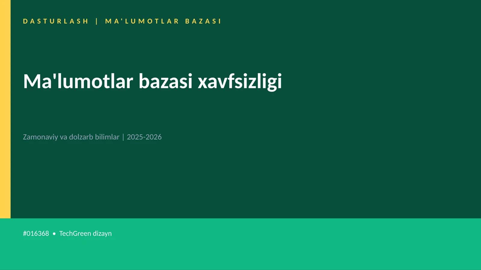 Ma'lumotlar bazasi xavfsizligi 1