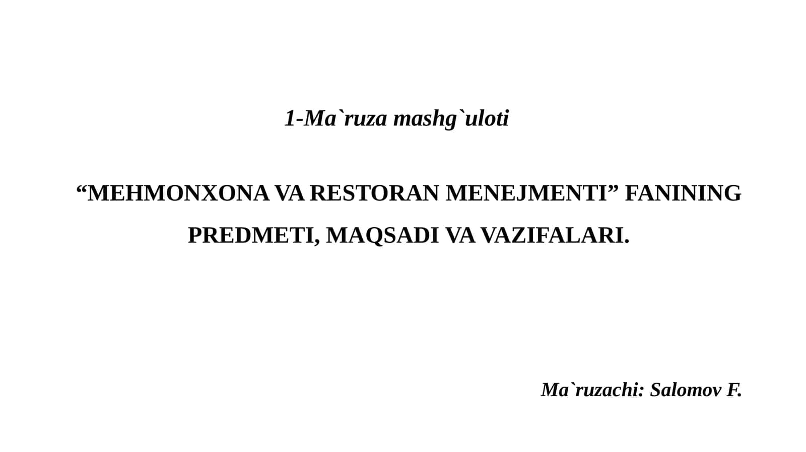 MEHMONXONA VA RESTORAN MENEJMENTI FANINING PREDMETI, MAQSADI VA VAZIFALARI 1