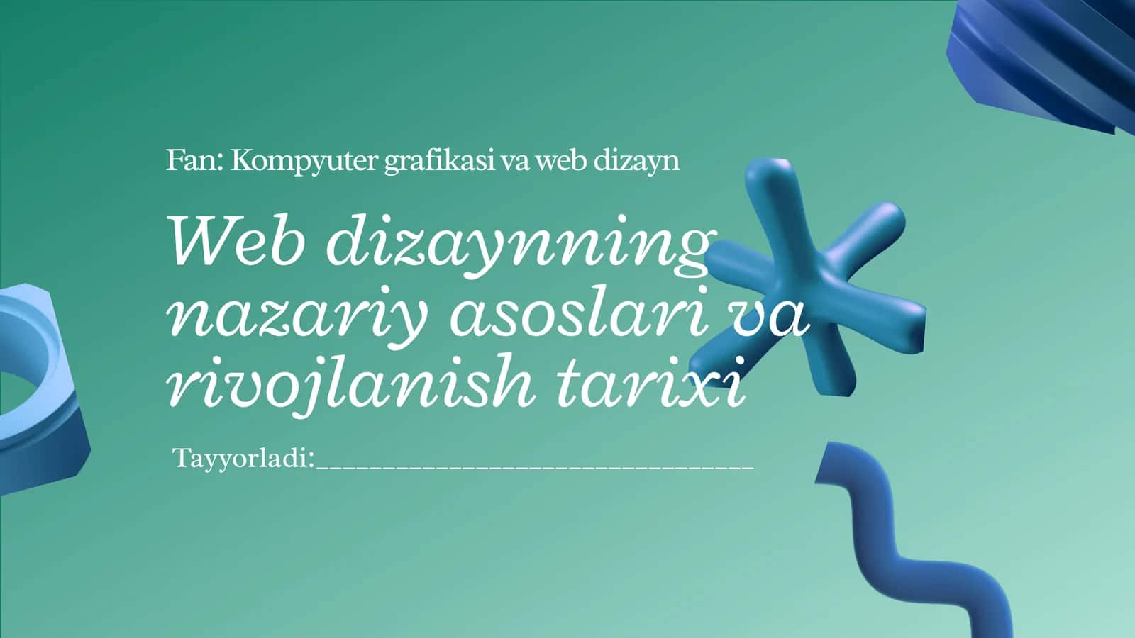 Web dizaynning nazariy asoslari va rivojlanish tarixi 1