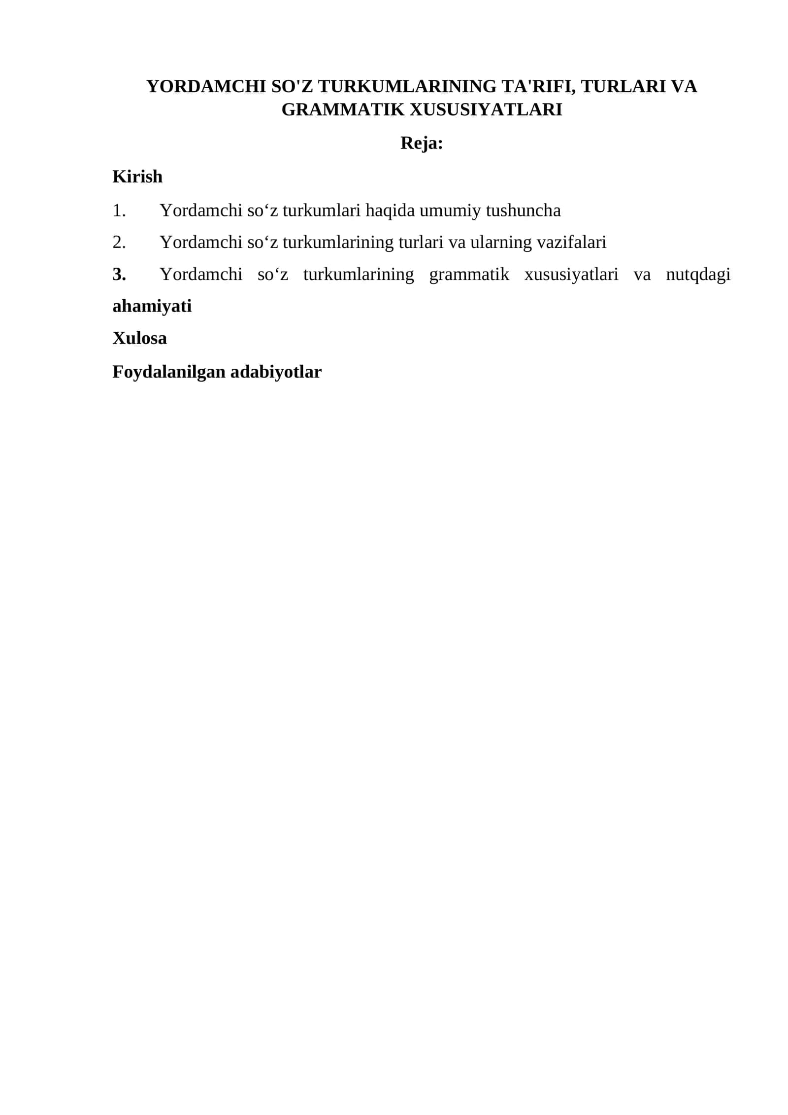 YORDAMCHI SO'Z TURKUMLARINING TA'RIFI, TURLARI VA GRAMMATIK XUSUSIYATLARI 1