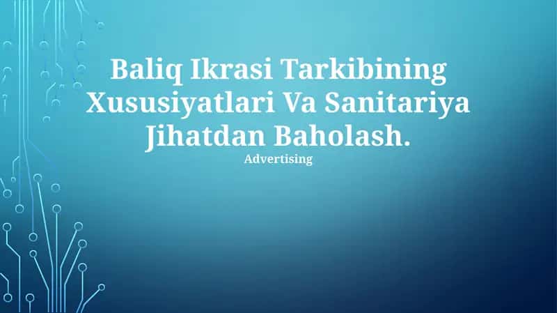 Baliq Ikrasi Tarkibining Xususiyatlari Va Sanitariya Jihatdan Baholash 1