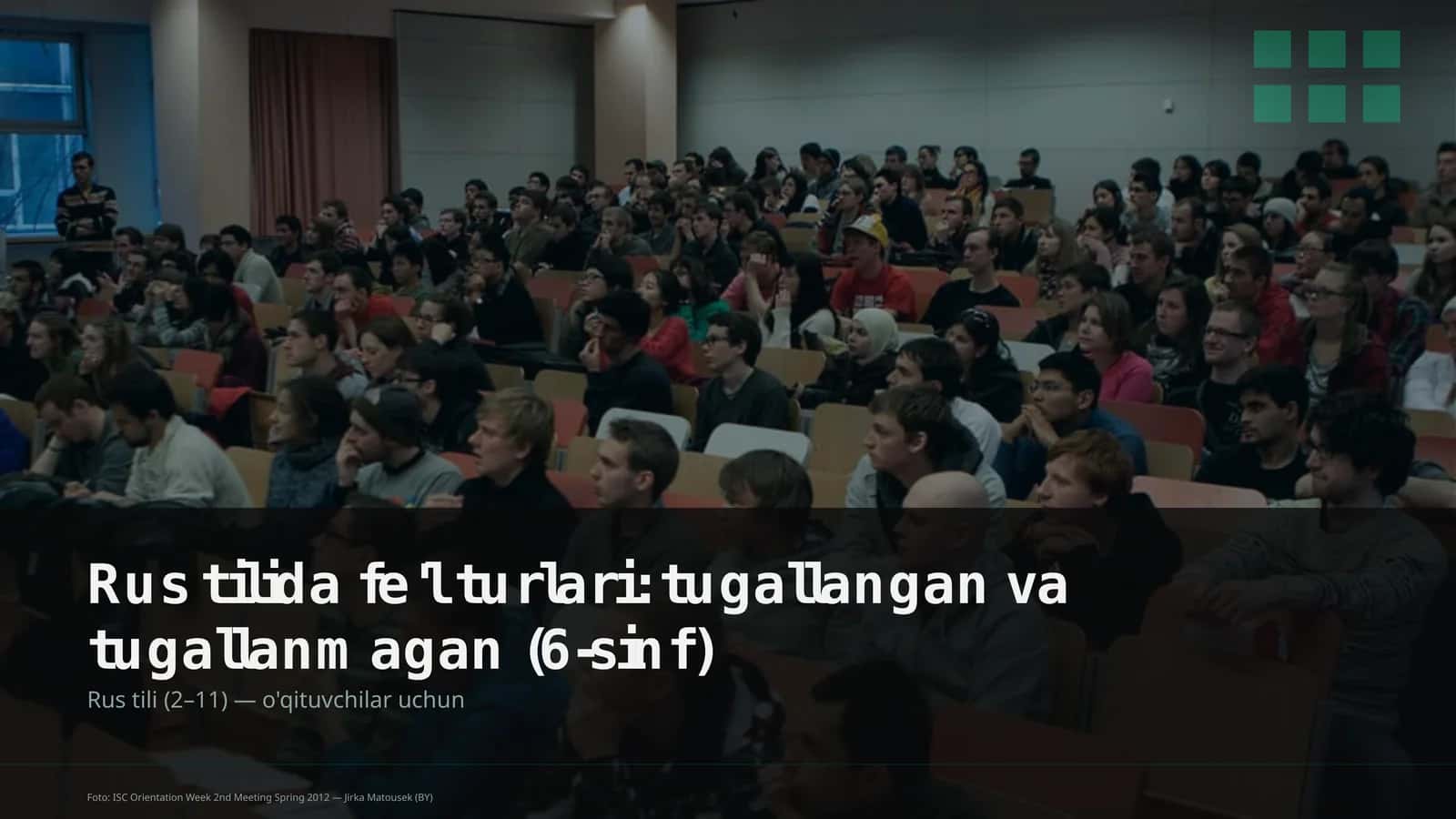 Rus tilida fe'l turlari: tugallangan va tugallanmagan (6-sinf) 1
