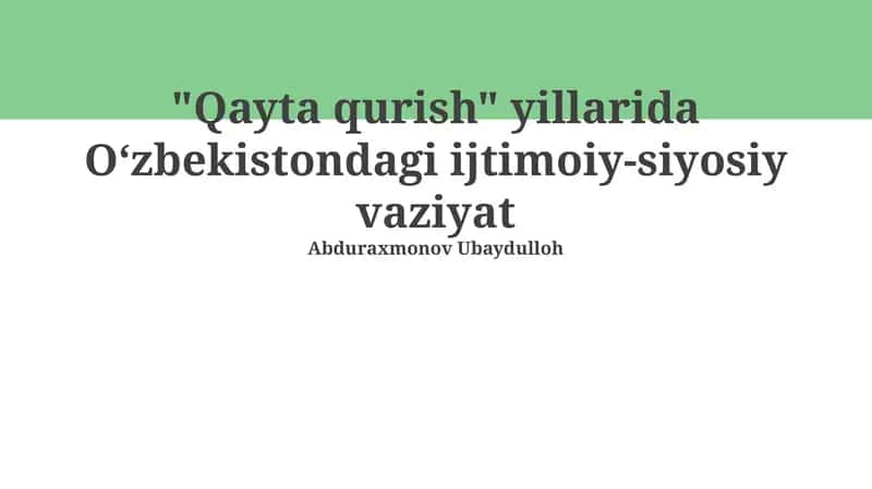 Qayta qurish siyosati va ijtimoiy oqibatlari 1