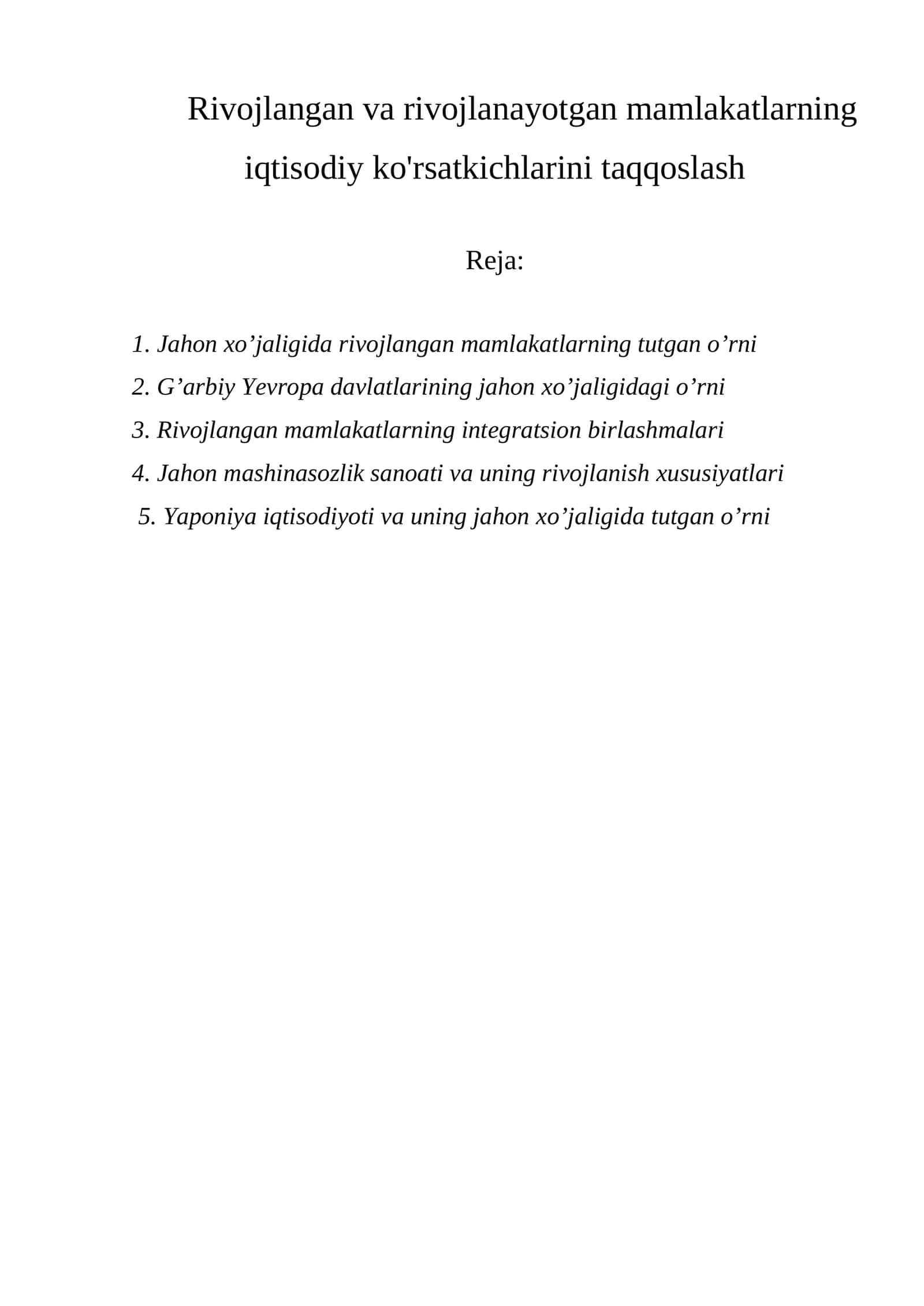 Rivojlangan va rivojlanayotgan mamlakatlarning iqtisodiy ko'rsatkichlarini taqqoslash 1
