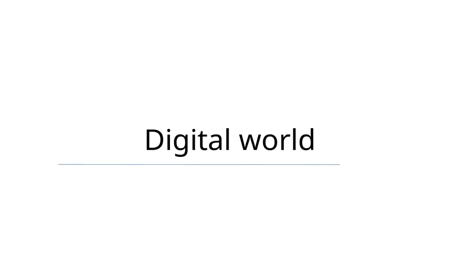Digital world 1