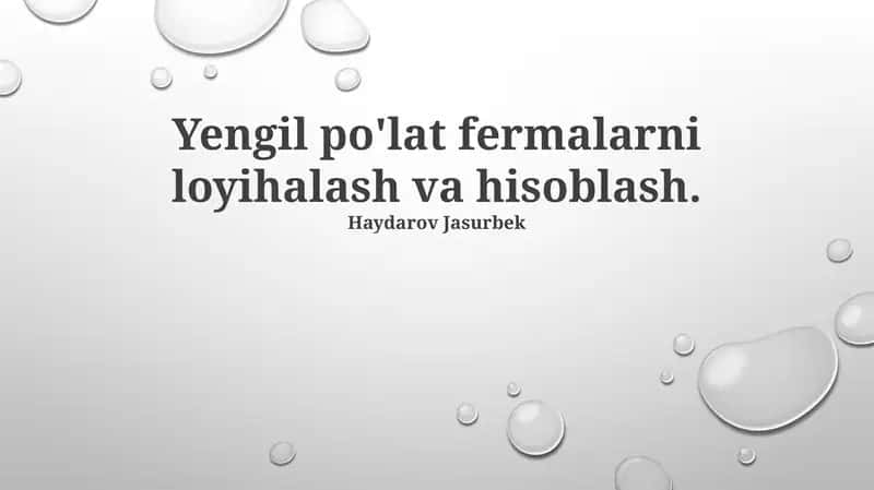 Yengil Po'lat Fermalarni Loyihalash va Hisoblash 1