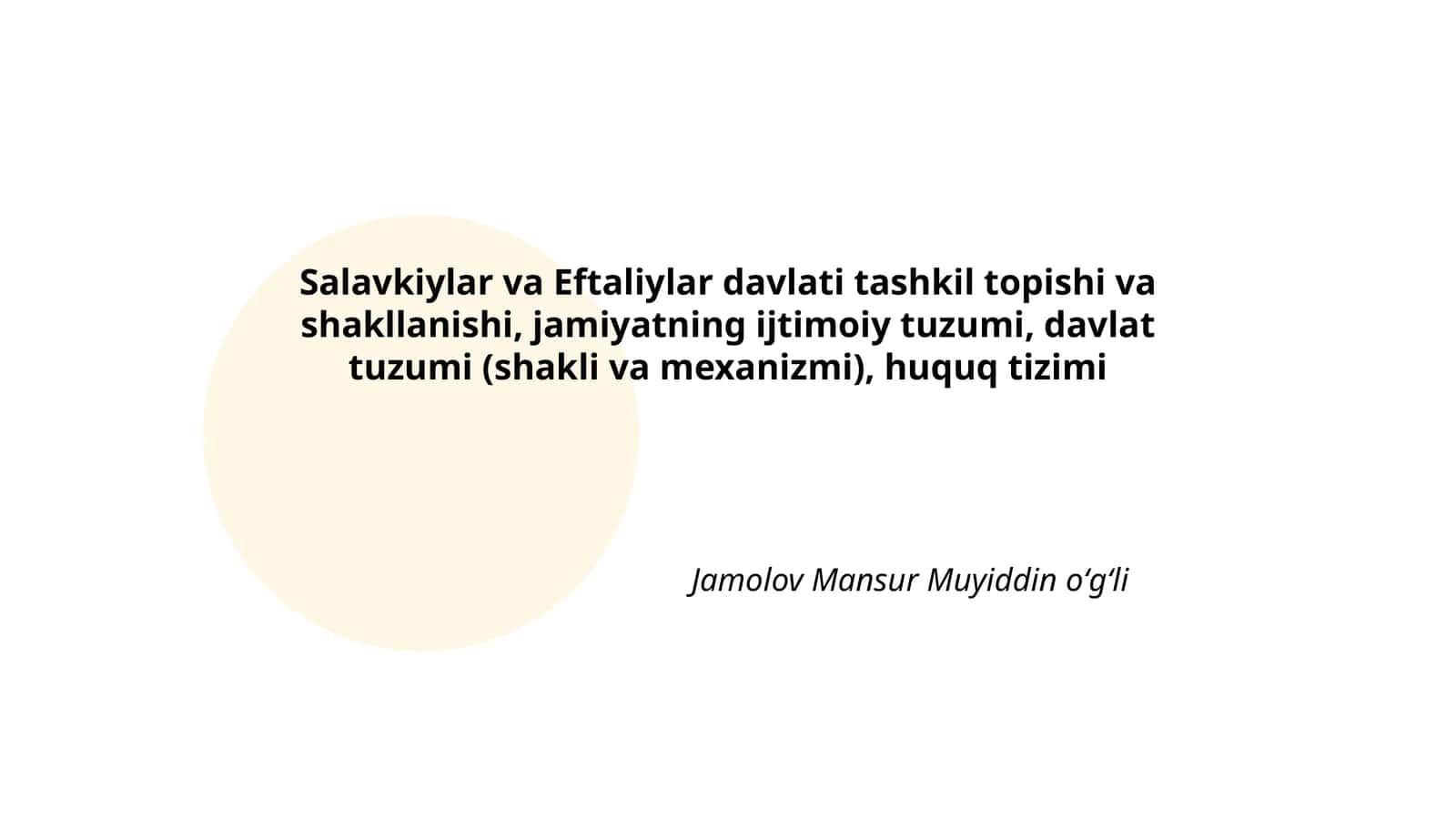 Salavkiylar va Eftaliylar davlati tashkil topishi va shakllanishi 1