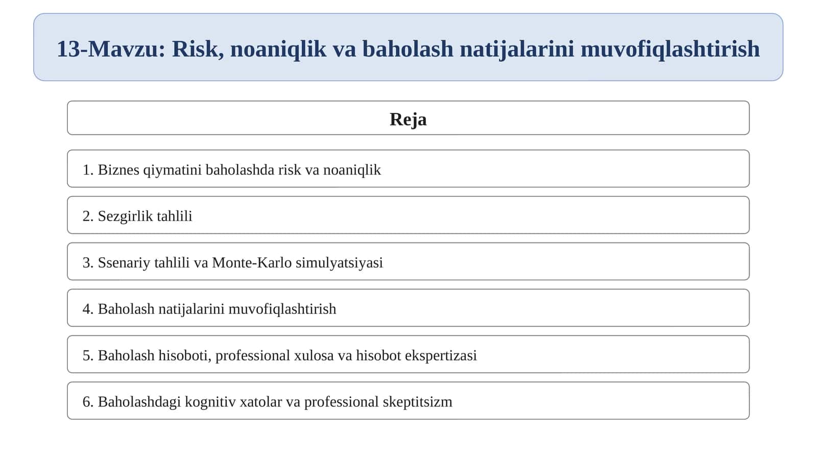 Risk, noaniqlik va baholash natijalarini muvofiqlashtirish 1