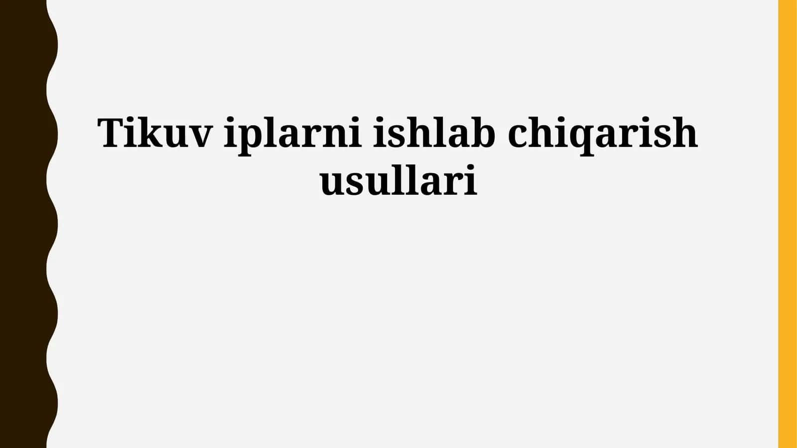 Tikuv iplarni ishlab chiqarish usullari 1