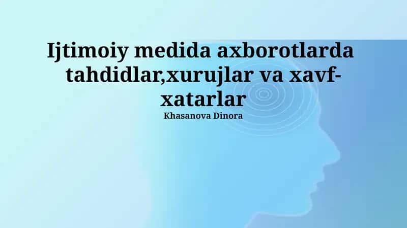 Ijtimoiy medida axborotlarda tahdidlar,xurujlar va xavf-xatarlar 1