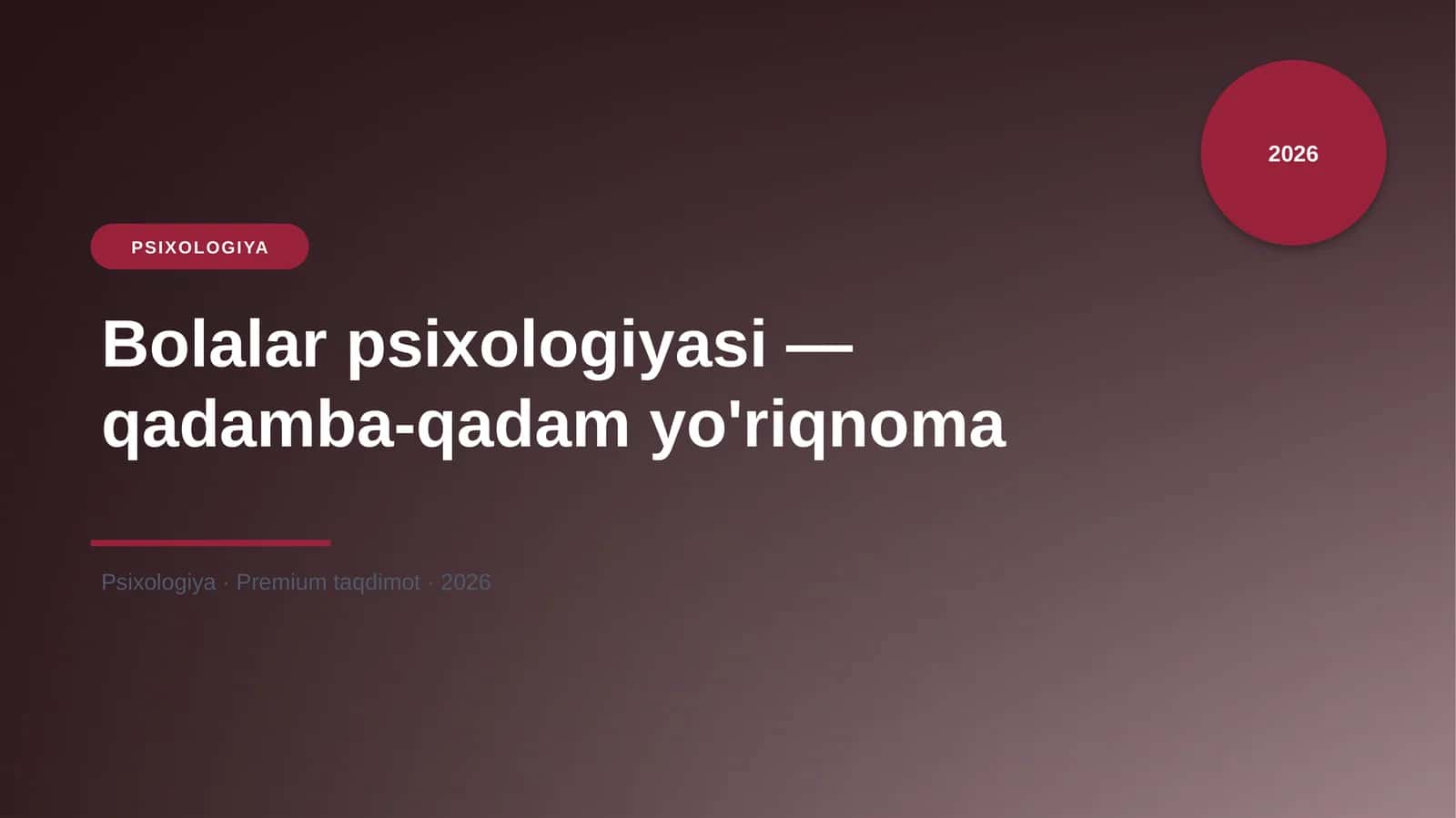 Bolalar psixologiyasi — qadamba-qadam yo'riqnoma 1