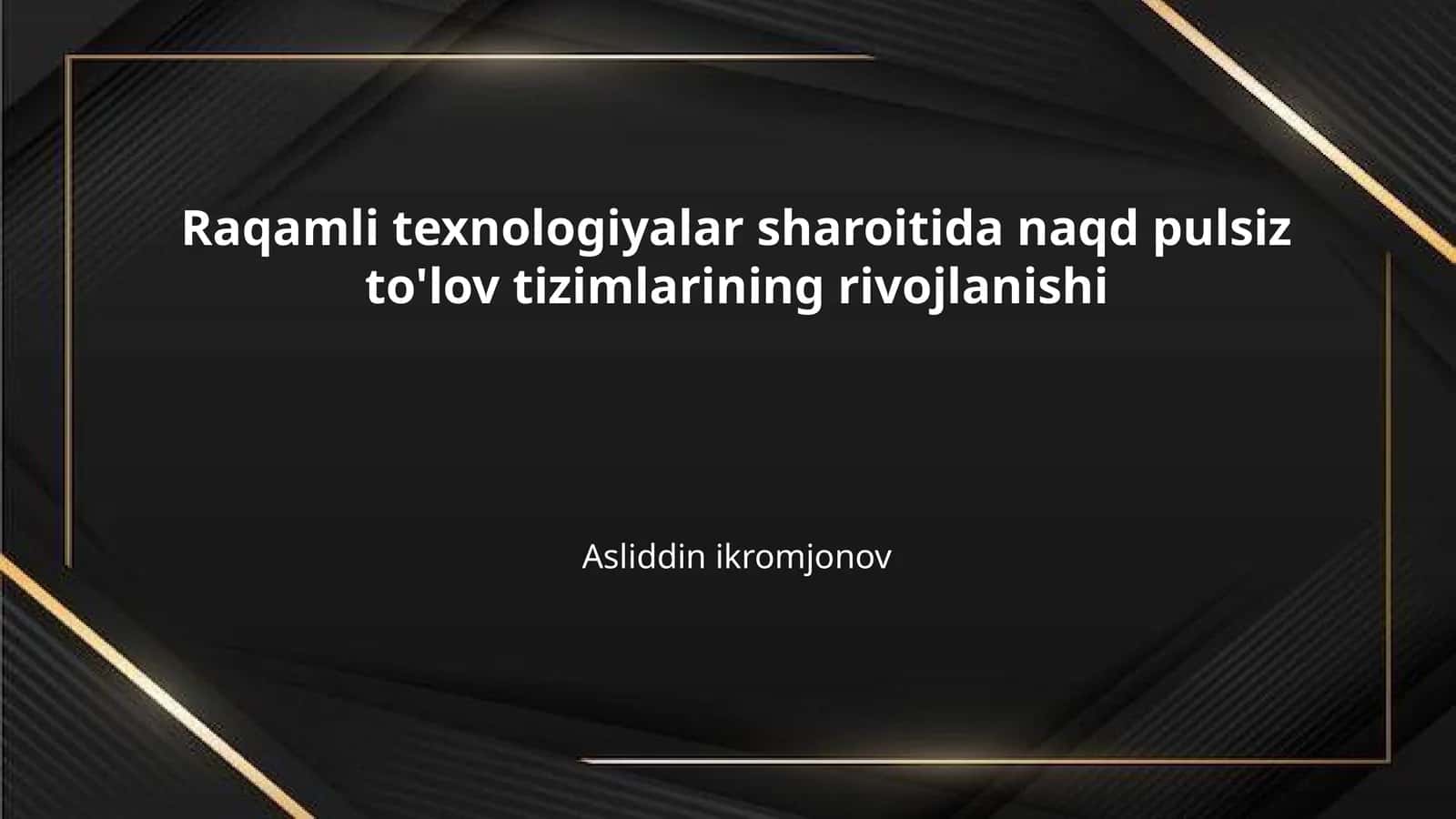Raqamli texnologiyalar sharoitida naqd pulsiz to'lov tizimlarining rivojlanishi 1