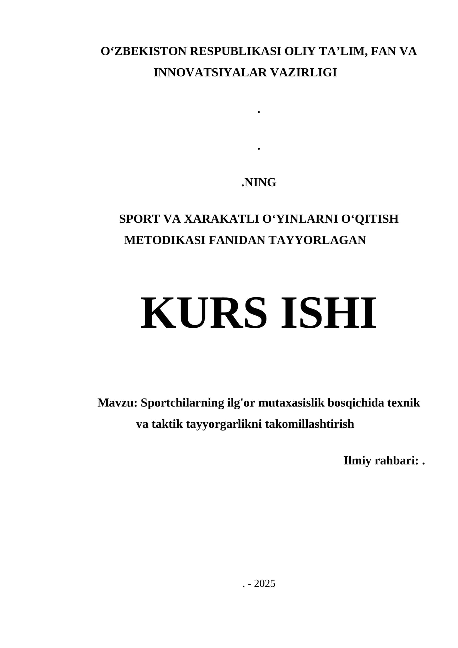 SPORT VA XARAKATLI O‘YINLARNI O‘QITISH METODIKASI FANIDAN TAYYORLAGAN KURS ISHI 1
