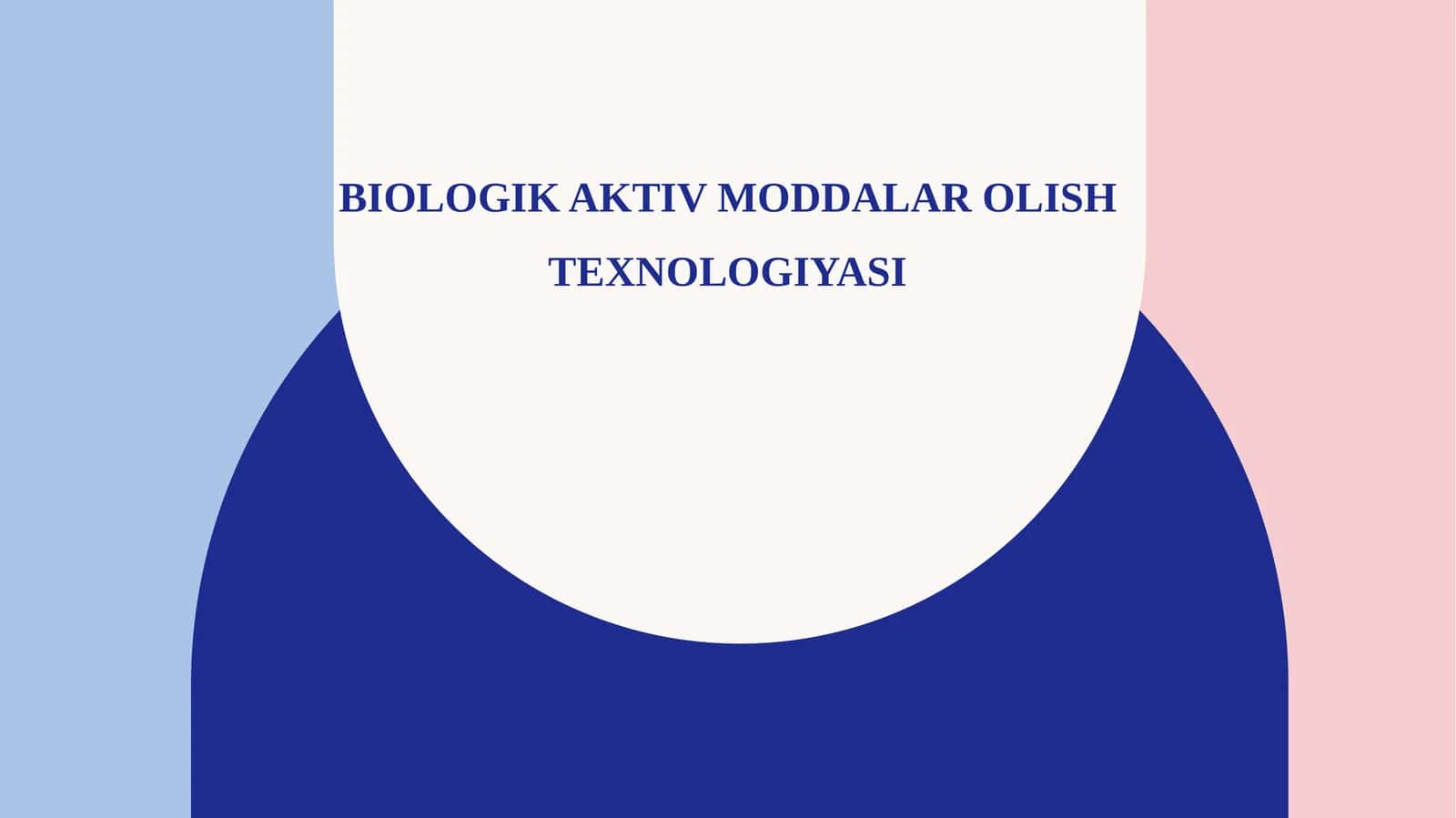 Biologik aktiv moddalar olish texnologiyasi 1