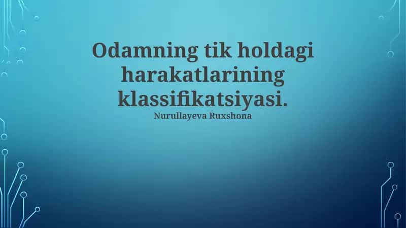 Odamning tik holdagi harakatlarining klassifikatsiyasi 1