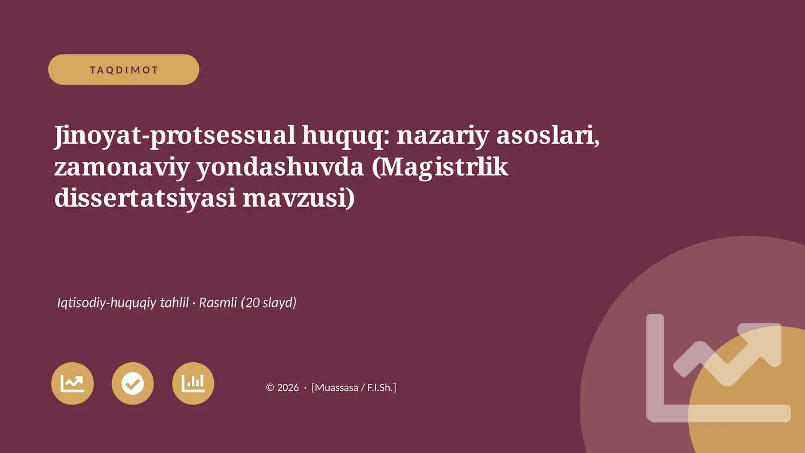 Jinoyat-protsessual huquq: nazariy asoslari, zamonaviy yondashuvda (Magistrlik dissertatsiyasi mavzusi) 1