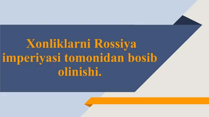 Xonliklarni Rossiya imperiyasi tomonidan bosib olinishi 1
