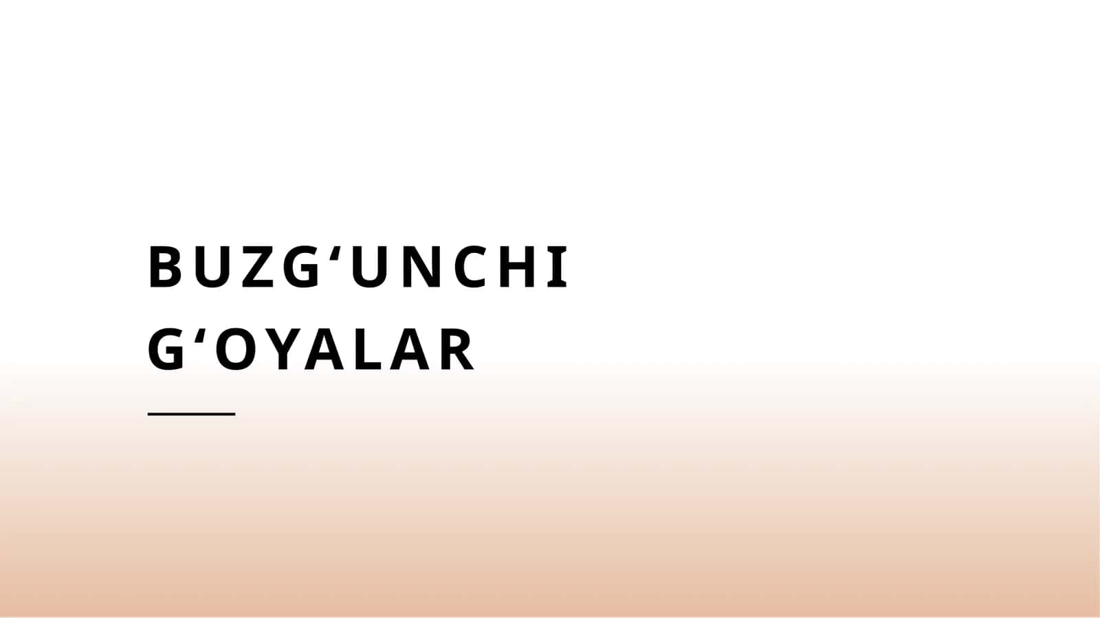 Buzgʻunchi gʻoyalar 1