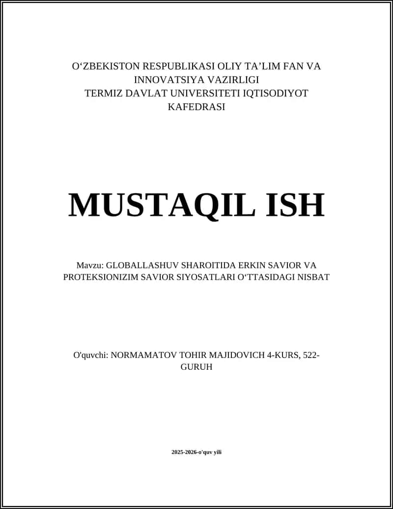 GLOBALLASHUV SHAROITIDA ERKIN SAVIOR VA PROTEKSIONIZIM SAVIOR SIYOSATLARI O‘TTASIDAGI NISBAT 1
