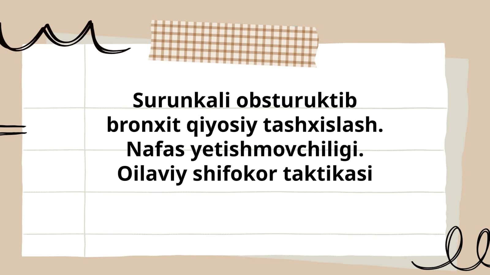 Surunkali obsturuktib bronxit qiyosiy tashxislash. Nafas yetishmovchiligi. Oilaviy shifokor taktikasi 1
