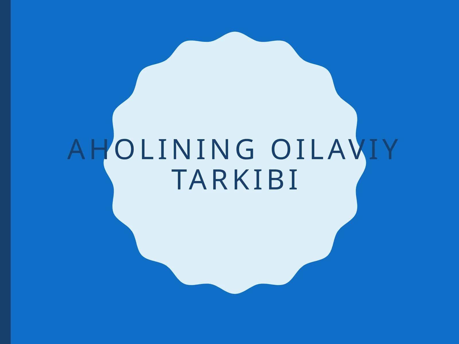 Aholining oilaviy tarkibi 1