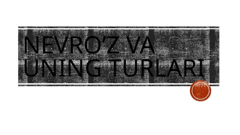 Nevro’z vauning turlari 1