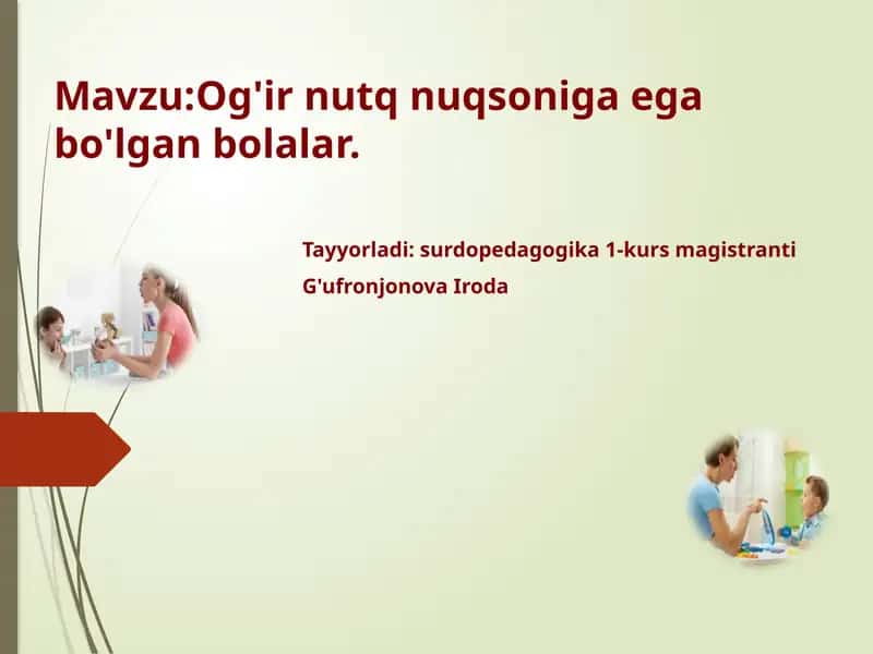 Og'ir nutq kamchiligiga ega bolalarni nuqsonlarini bartaraf etish usullari 1