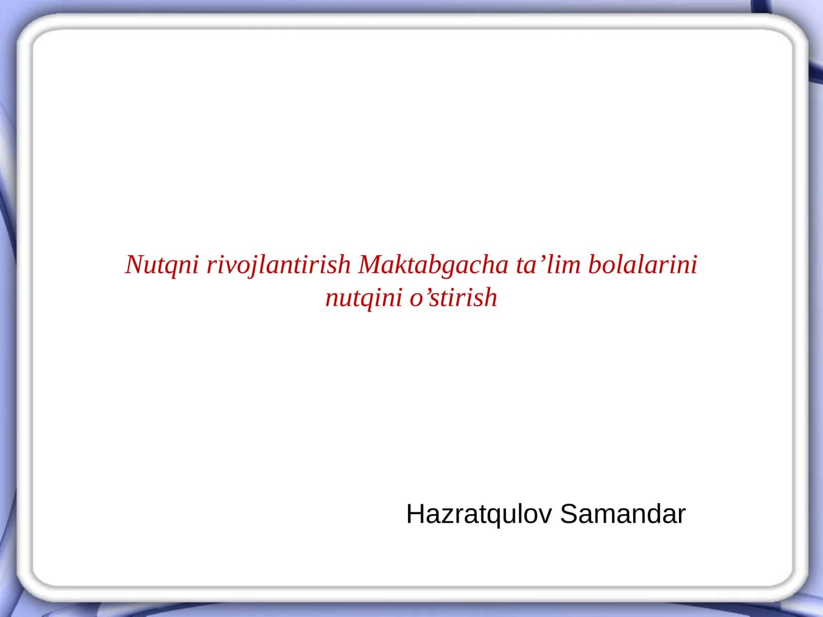 NutqnirivojlantirishMaktabgachata’limbolalarininutqinio’stirish 1