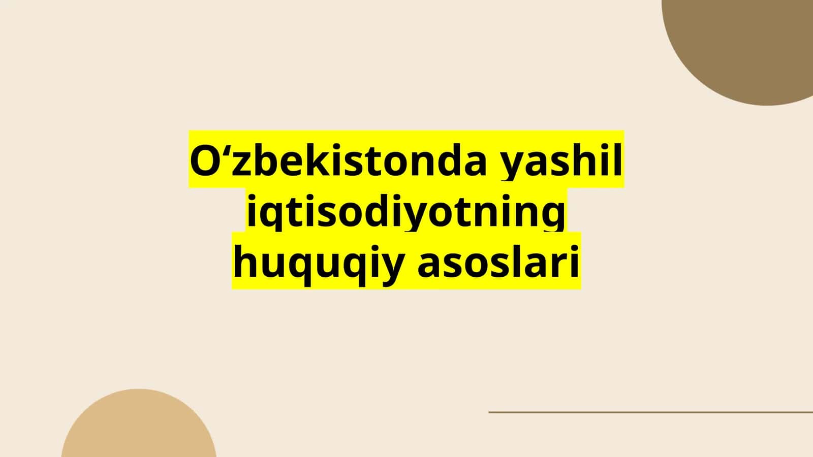 Oʻzbekistonda “yashil iqtisodiyot”ning huquqiy asoslari 1