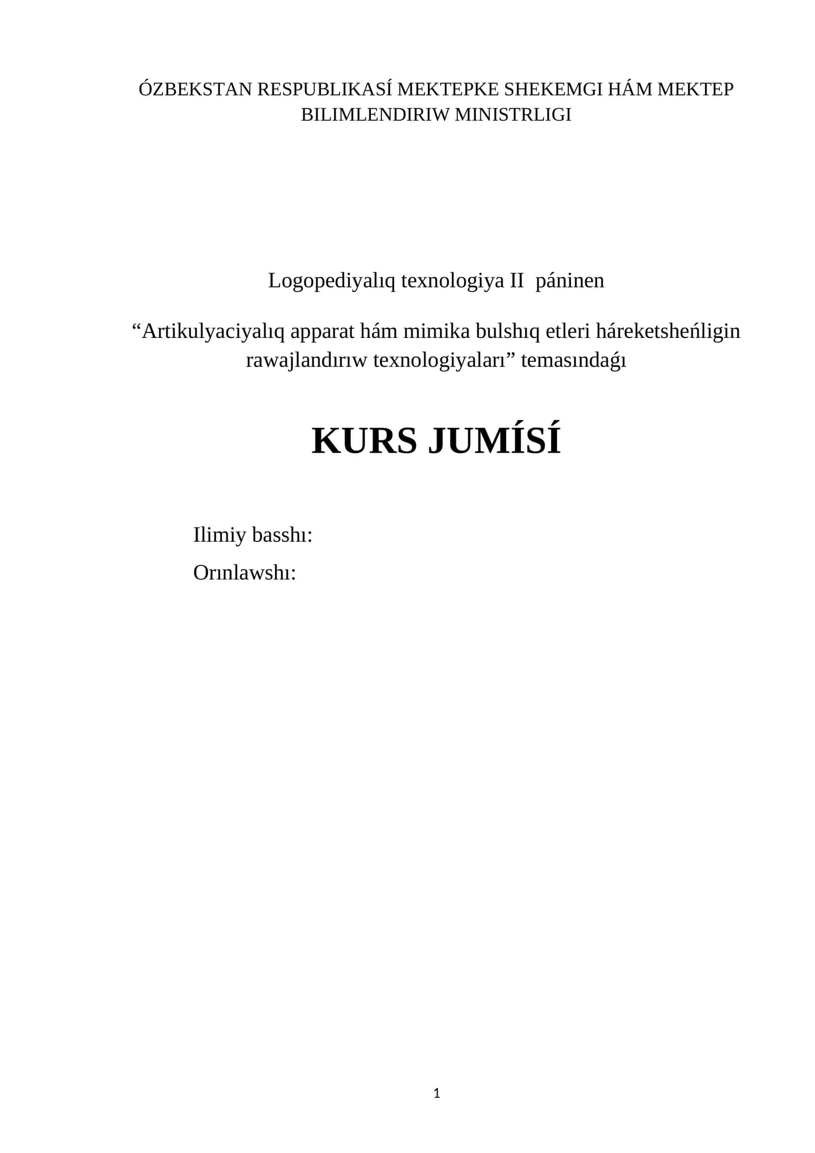 Artikulyaciyalıq apparat hám mimika bulshıq etleri háreketsheńligin rawajlandırıw texnologiyaları 1