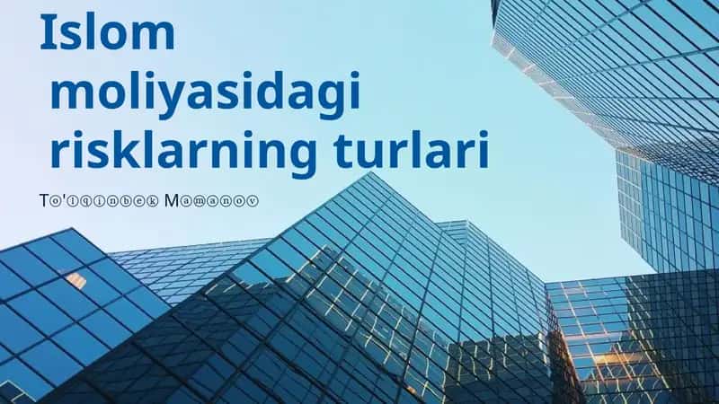Islom moliyasidagi risklarning turlari 1