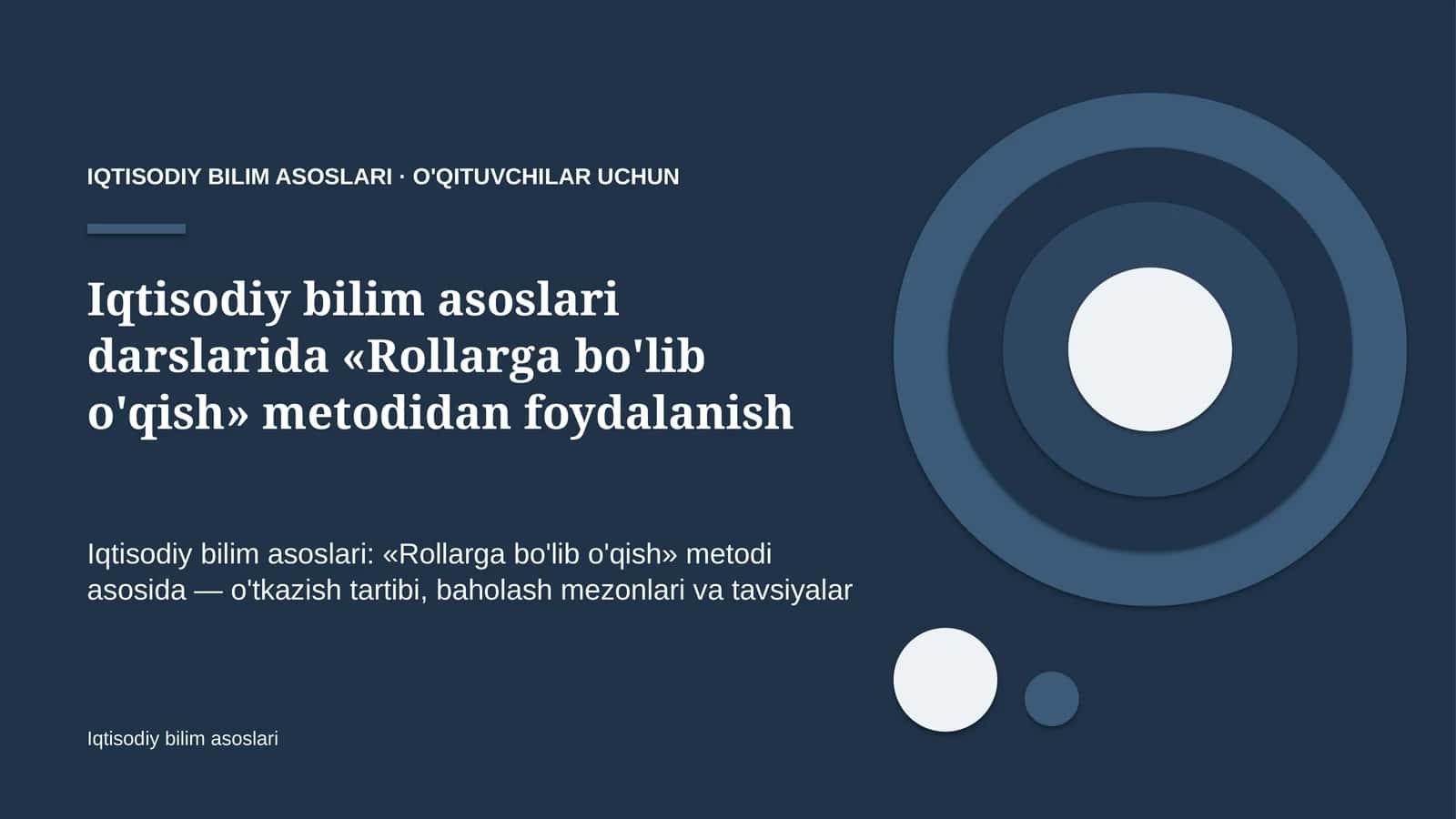 iqtisodiy bilim asoslari darslarida rollarga bo'lib o'qish metodidan foydalanish 2710 1