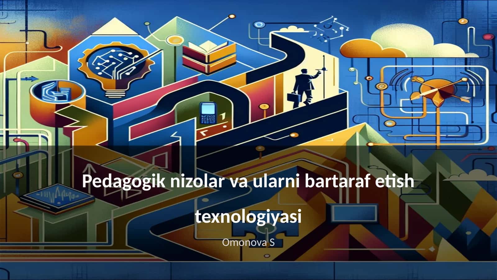 Pedagogik nizolar va ularni bartaraf etish texnologiyasi 1