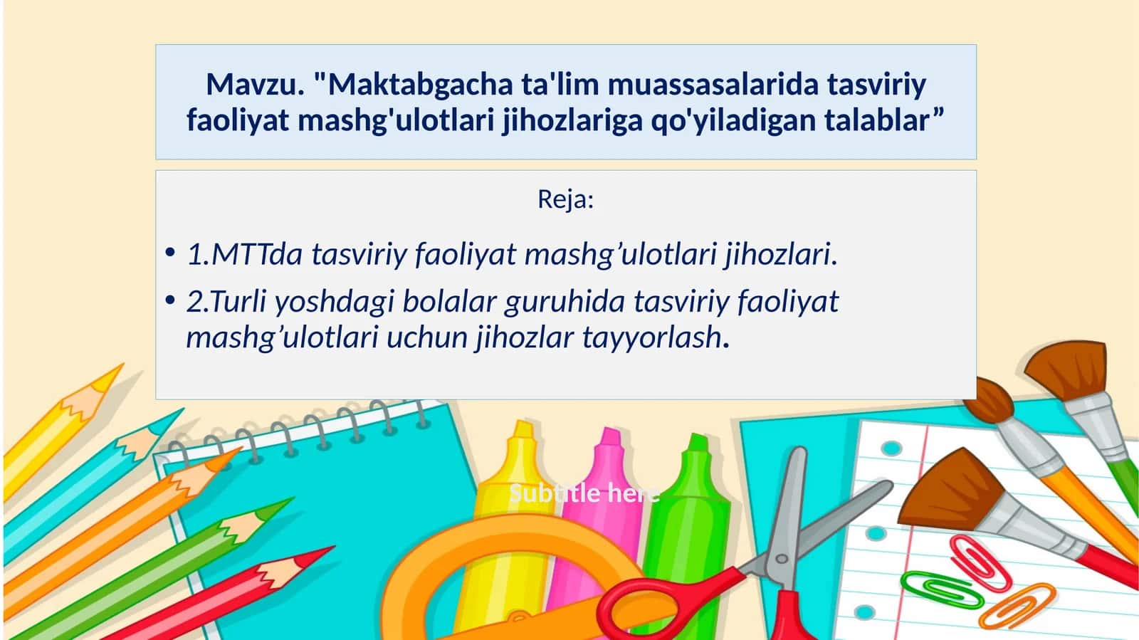 Maktabgacha ta'lim muassasalarida tasviriy faoliyat mashg'ulotlari jihozlariga qo'yiladigan talablar. 1