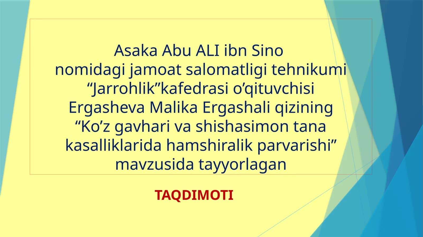 Ko’z gavhari va shishasimon tanakasalliklarida Hamshiralik parvarishi 1