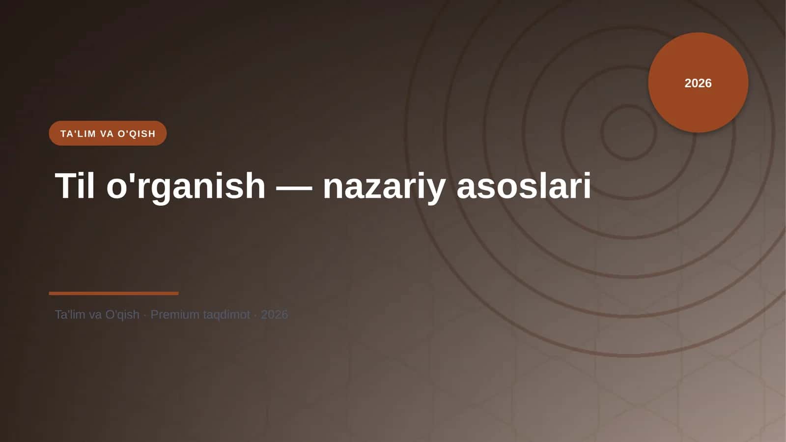 Til o'rganish — nazariy asoslari 1