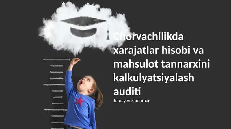Chorvachilikda xarajatlar hisobi va mahsulot tannarxini kalkulyatsiyalash auditi 1