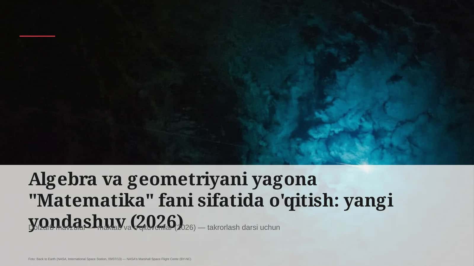 Algebra va geometriyani yagona "Matematika" fani sifatida o'qitish: yangi yondashuv 1