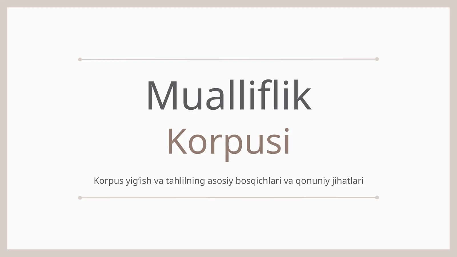 Korpus yigʻish va tahlilning asosiy bosqichlari va qonuniy jihatlari 1