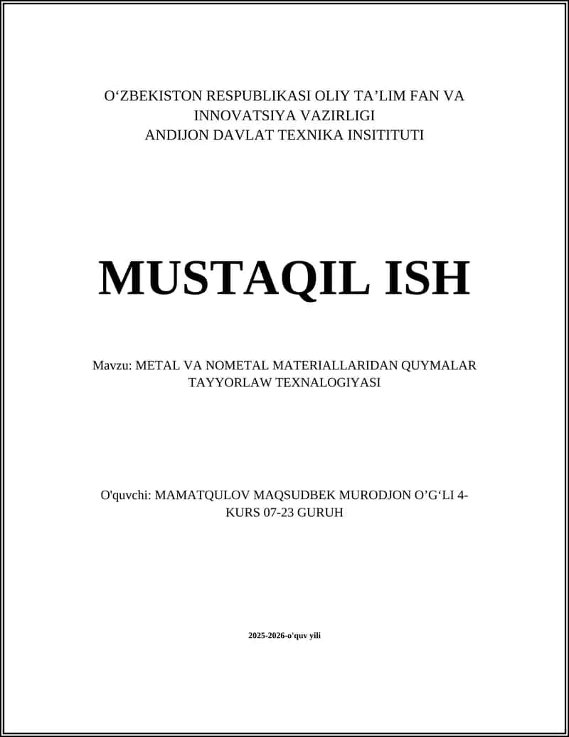 METAL VA NOMETAL MATERIALLARIDAN QUYMALAR TAYYORLAW TEXNALOGIYASI 1