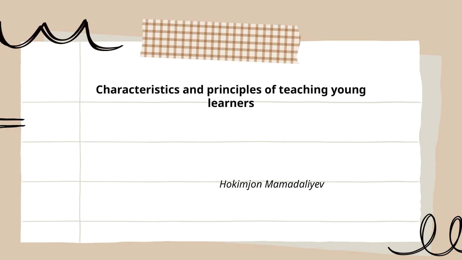 Characteristics and principles of teaching young learners 1