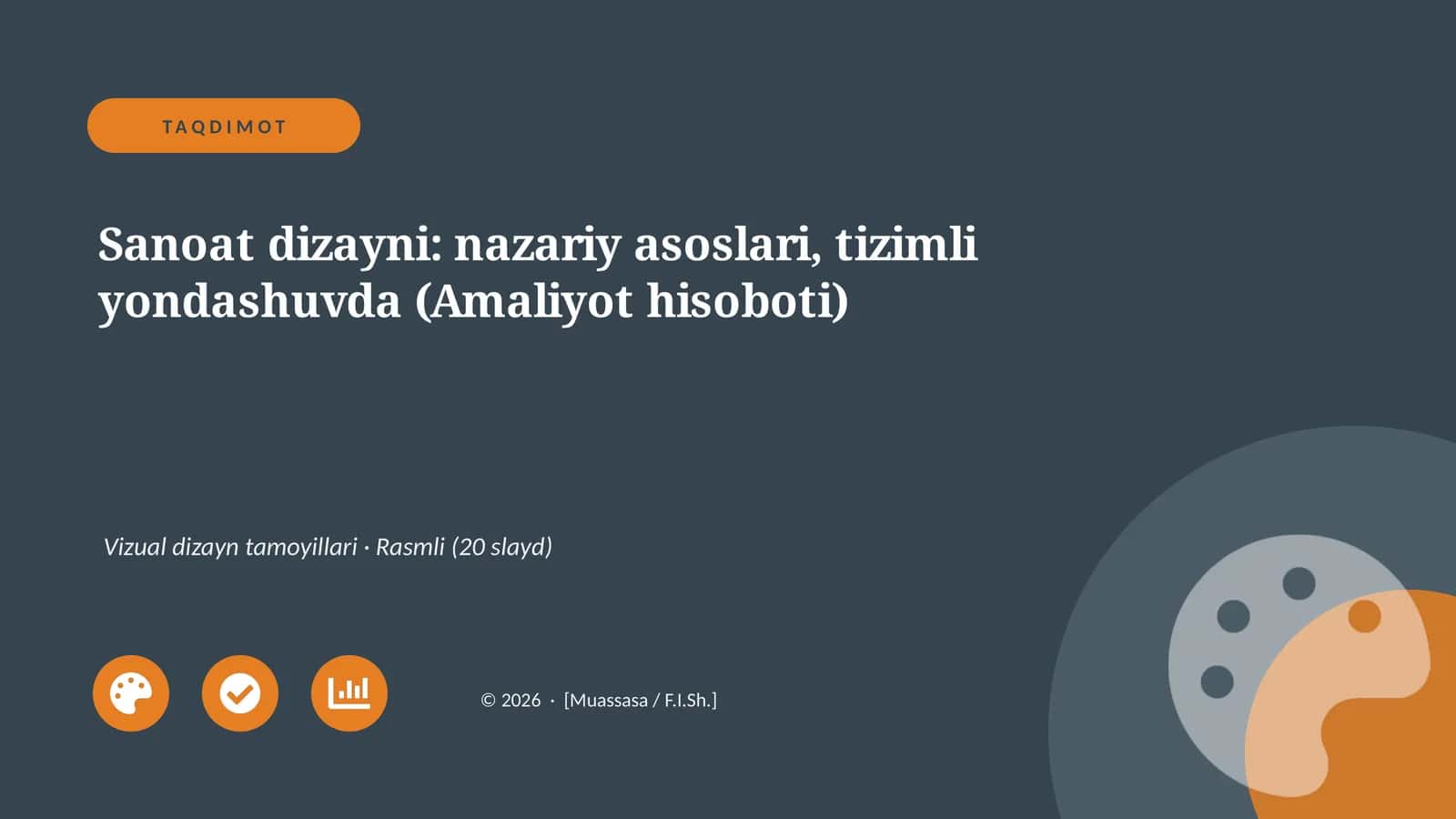 Sanoat dizayni: nazariy asoslari, tizimli yondashuvda (Amaliyot hisoboti) 1