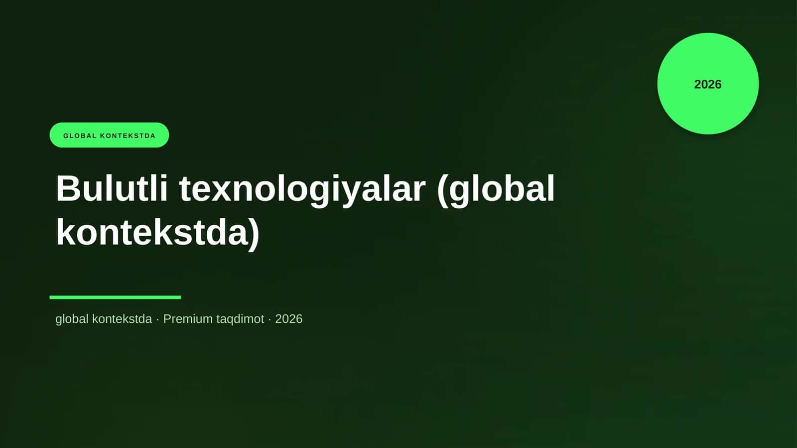 Bulutli texnologiyalar (global kontekstda) 1