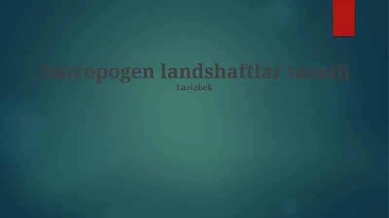 Antropogen landshaftlar tasnifi 1