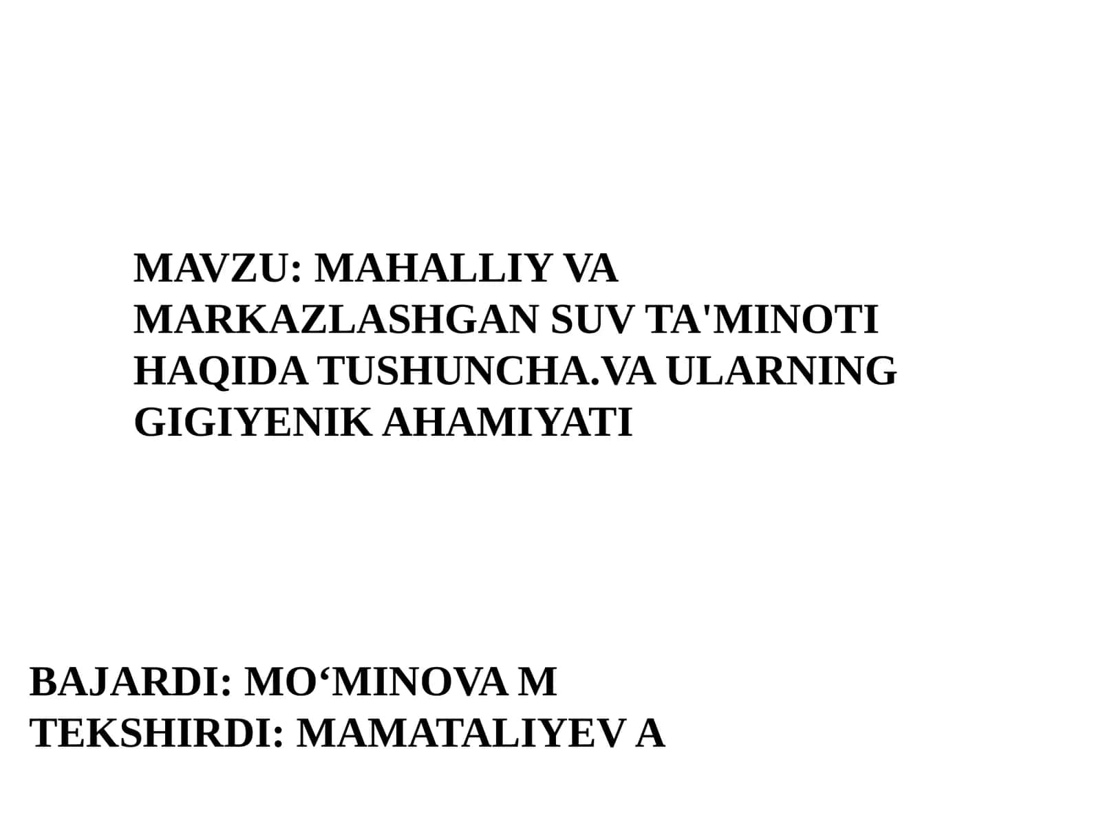 Mahalliy va markazlashgan suv taʼminoti haqida tushuncha. Va ularning gigiyenik ahamiyati 1