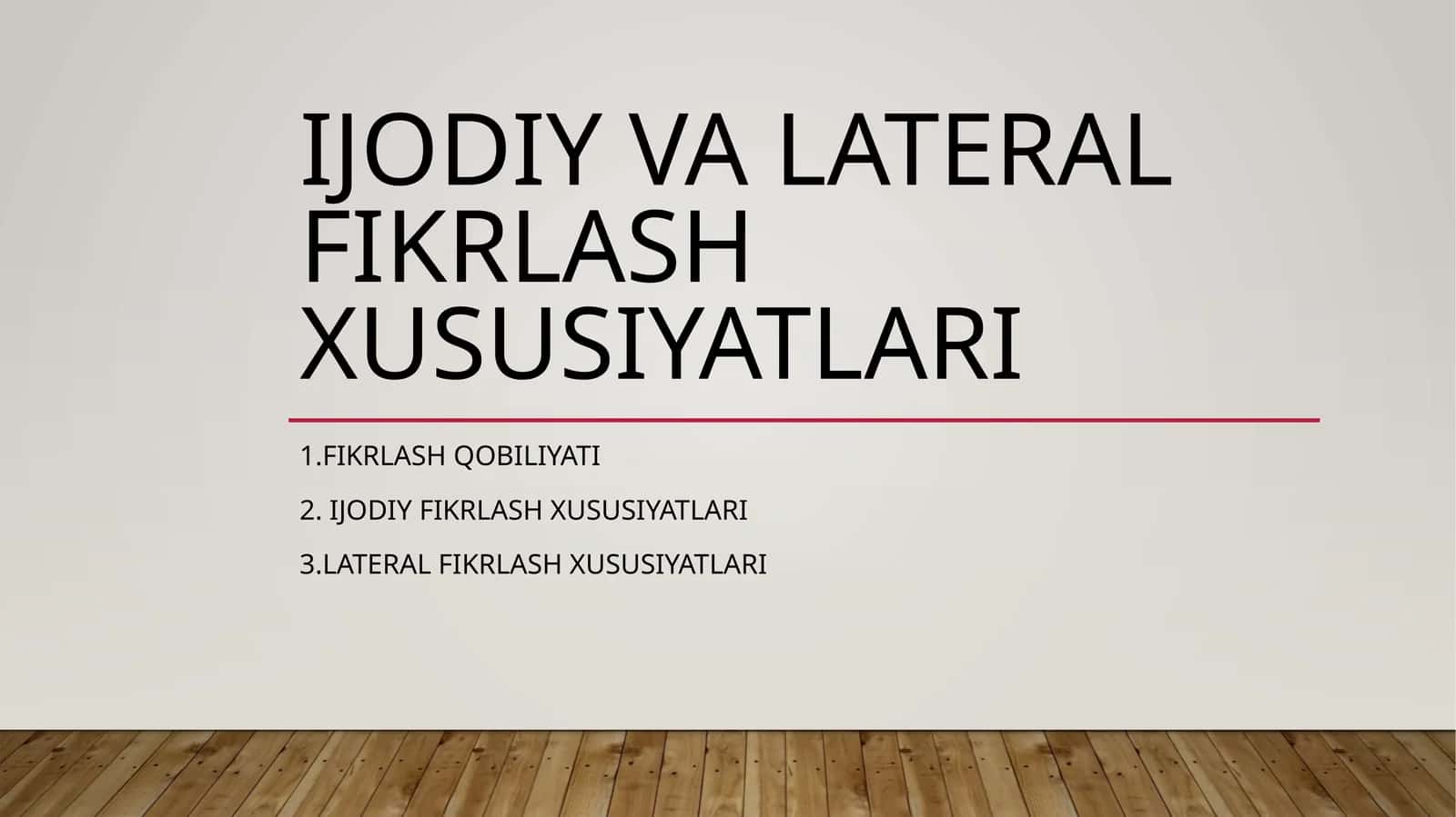 Ijodiy valateral fikrlash xususiyatlari 1