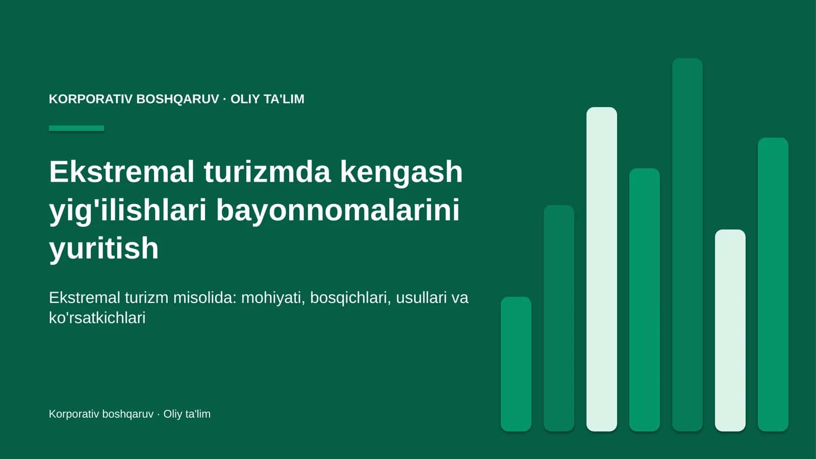 Ekstremal turizmda kengash yig'ilishlari bayonnomalarini yuritish 1