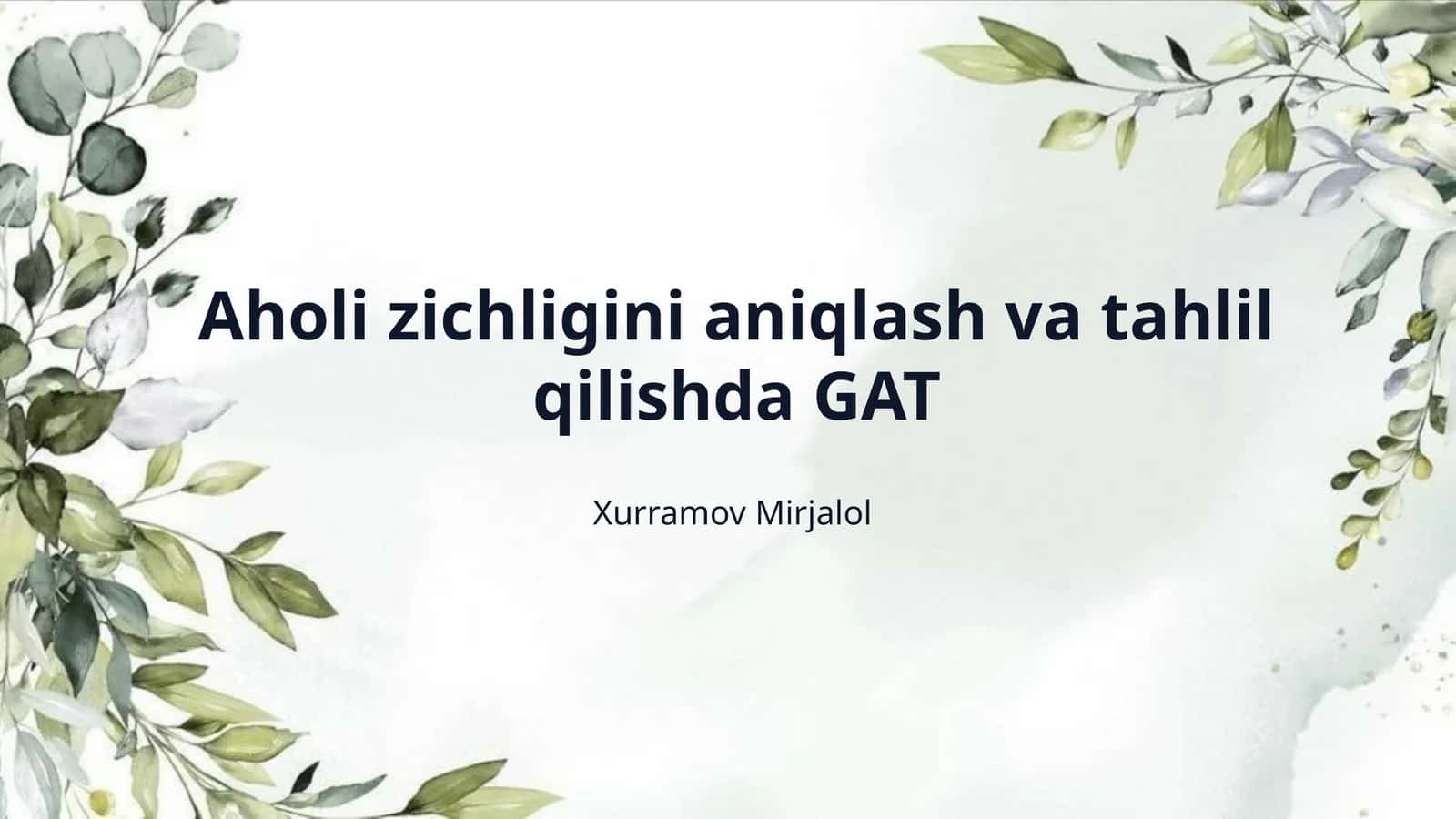 Aholi zichligini aniqlash va tahlil qilishda GAT 1