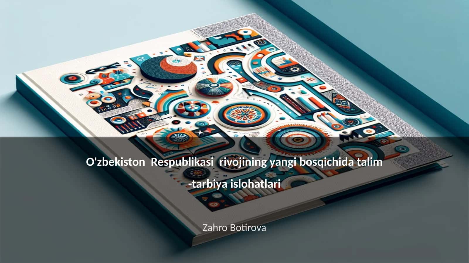 O'zbekiston Respublikasi rivojining yangi bosqichida talim -tarbiya islohatlari 1